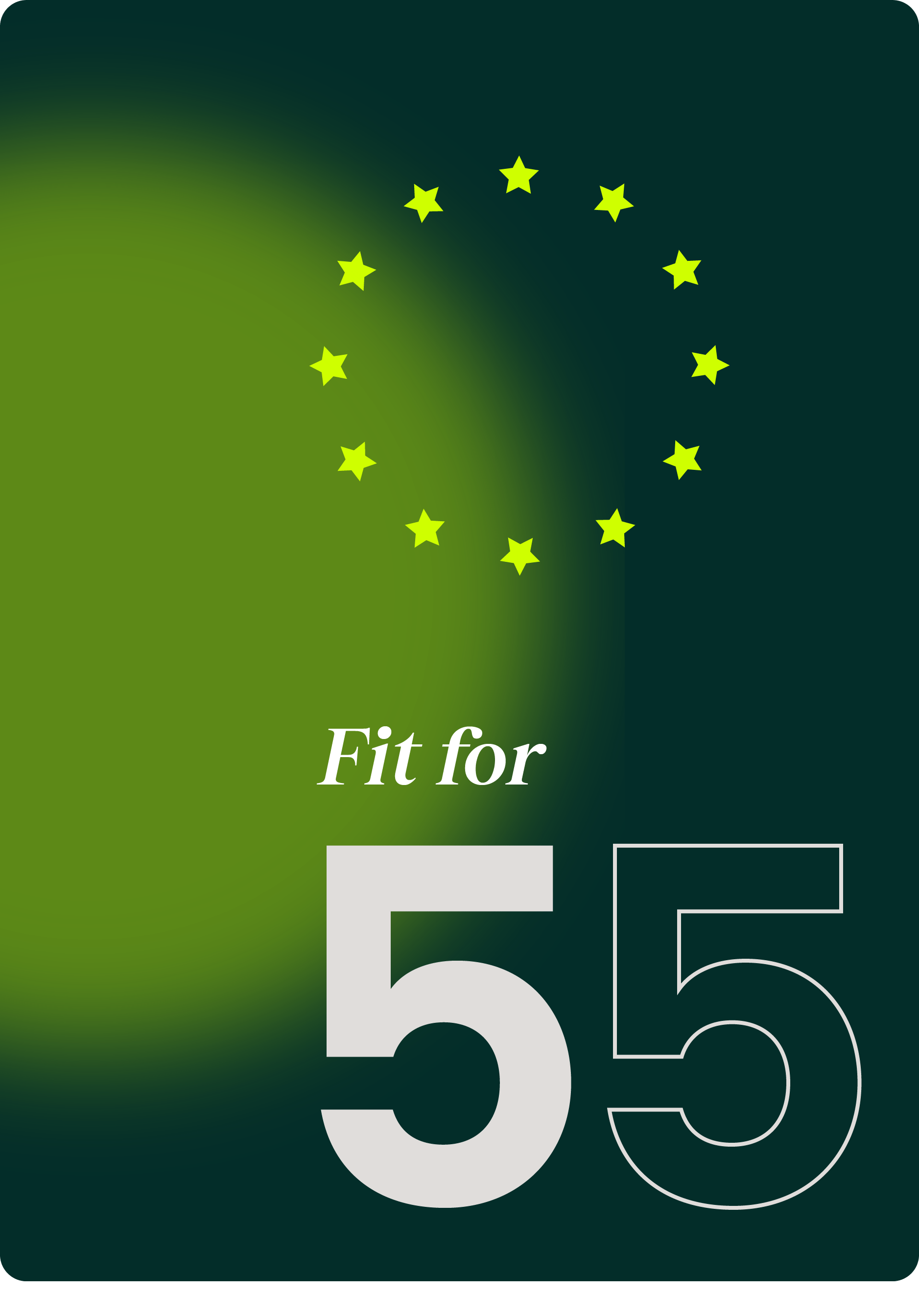 The New Fit For 55 Legislation and Retail Impact