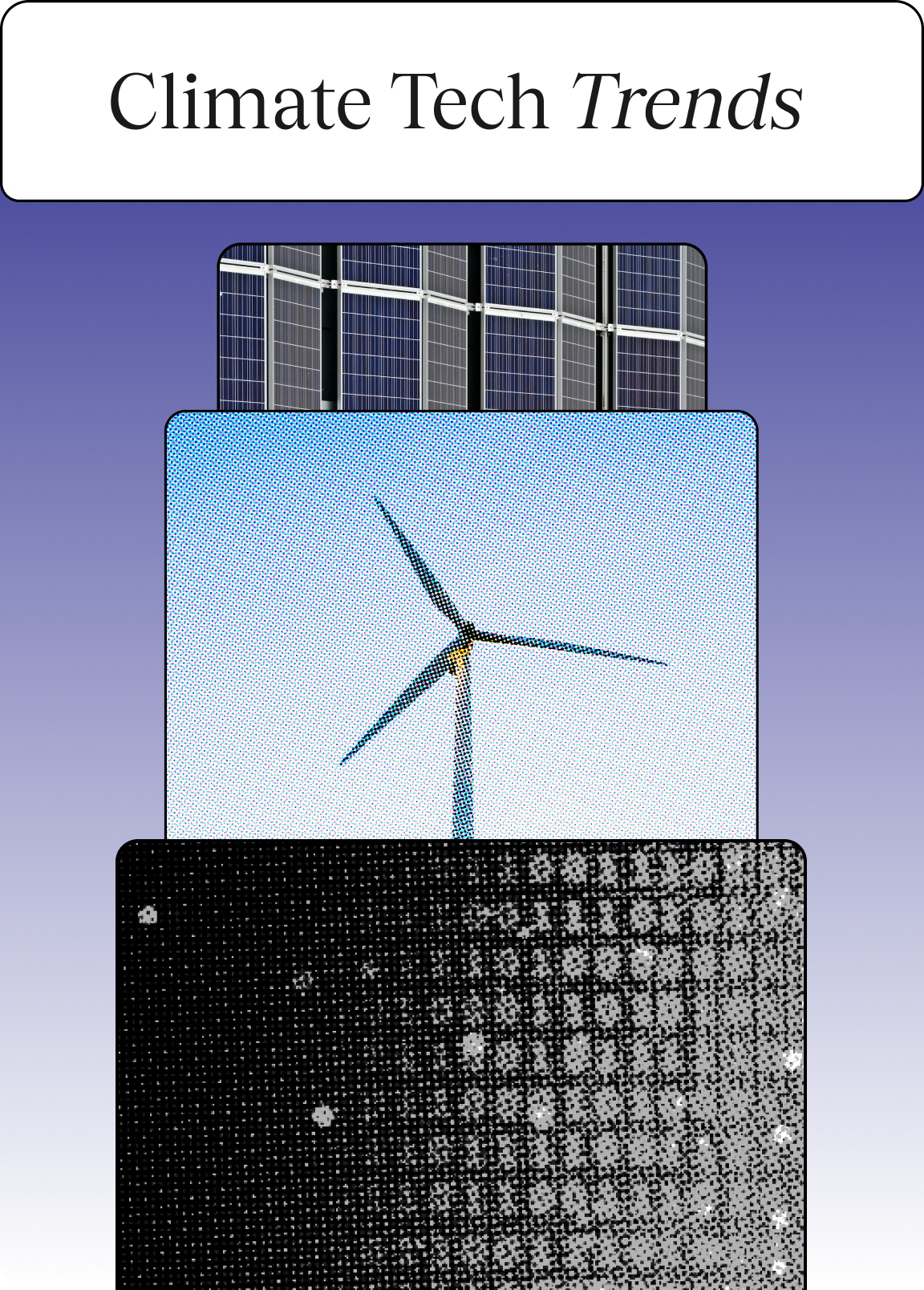 Climate Tech Trends: Navigating the Future of Environmental Innovation