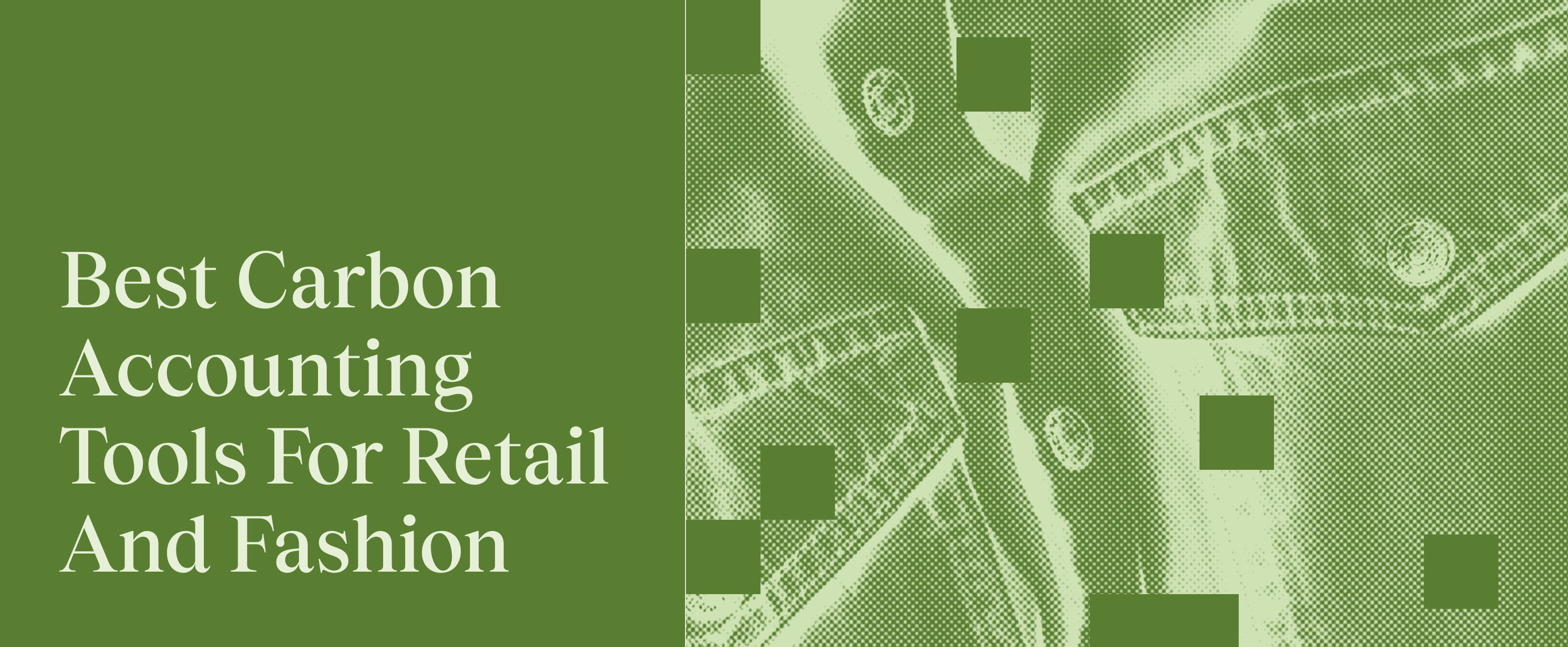 What Is the Best Carbon Accounting Tool for Retail, Fashion Brands and Marketplaces?